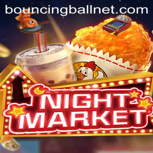 Exploring the Exciting World of NIGHTMARKET Featuring BouncingBall