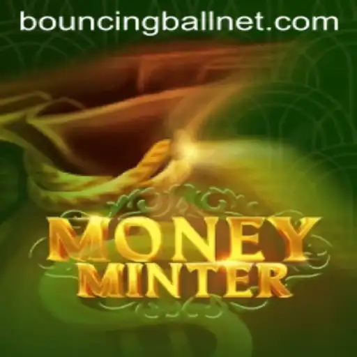 Discover the Exciting World of MoneyMinter: Where BouncingBall Meets Fortune