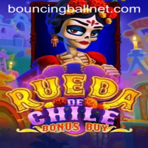 Exploring RuedaDeChileBonusBuy: A Thrilling Adventure with BouncingBall Feature